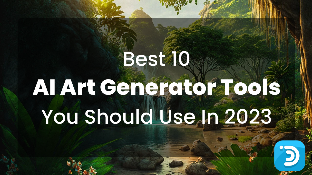Best AI Art Generator Tools