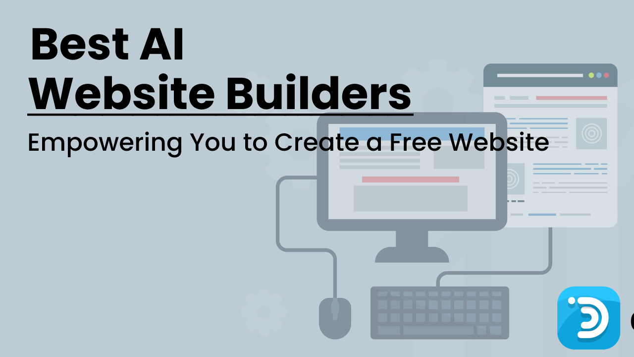 Best AI Website Builders: Empowering You to Create a Free Website